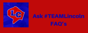 Ask  #TEAMLincoln FAQ's
