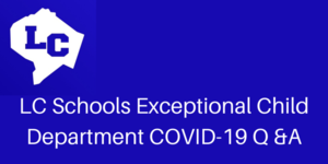 LC Schools EC Department COVID-19 Q & A